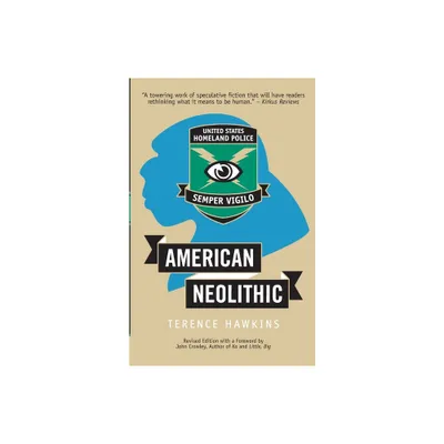 American Neolithic - by Terence Hawkins (Paperback)