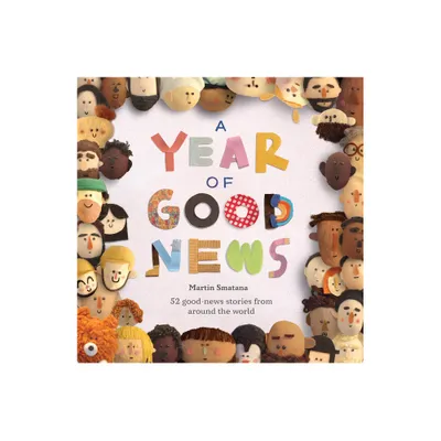 A Year of Good News - by Martin Smatana (Hardcover)