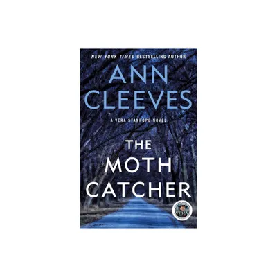 The Moth Catcher - (Vera Stanhope) by Ann Cleeves (Paperback)