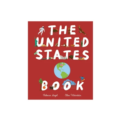 The United States Book - by Rebecca Siegel (Hardcover)