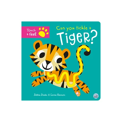 Can You Tickle a Tiger? - (Tickle Books) by Bobbie Brooks (Board Book)