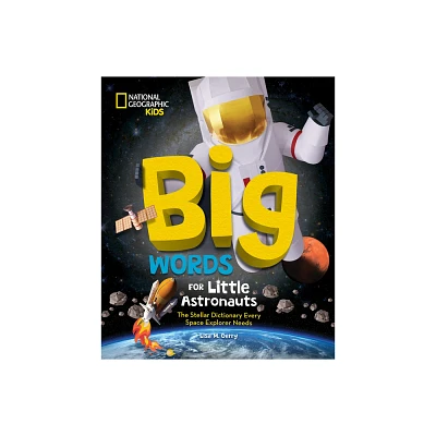 Big Words for Little Astronauts - by Lisa M Gerry (Hardcover)