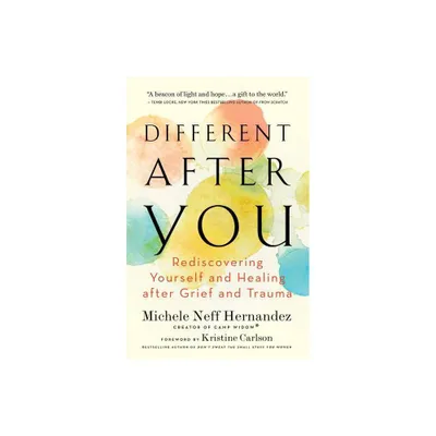 Different After You - by Michele Neff Hernandez (Paperback)