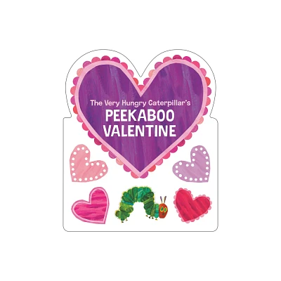 The Very Hungry Caterpillars Peekaboo Valentine - by Eric Carle (Board Book)