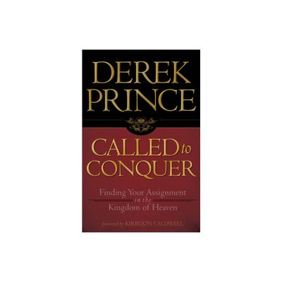 Called to Conquer - by Derek Prince (Paperback)