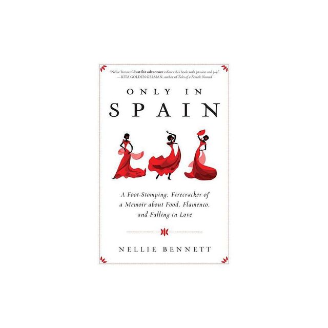 Only in Spain - by Nellie Bennett (Paperback)