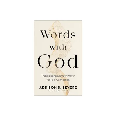 Words with God - by Addison D Bevere (Paperback)