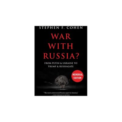 War with Russia? - 2nd Edition by Stephen F Cohen (Paperback)