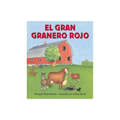 El Gran Granero Rojo - by Margaret Wise Brown (Board Book)