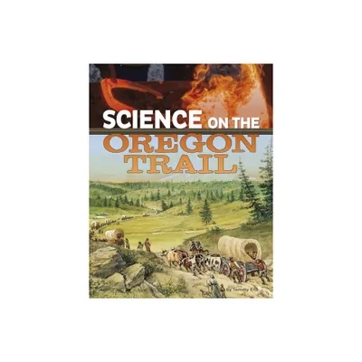 Science on the Oregon Trail