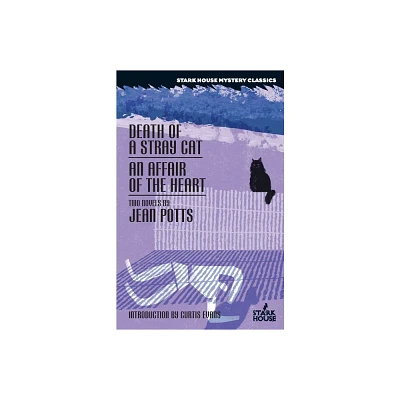 Death of a Stray Cat / An Affair of the Heart - by Jean Potts (Paperback)