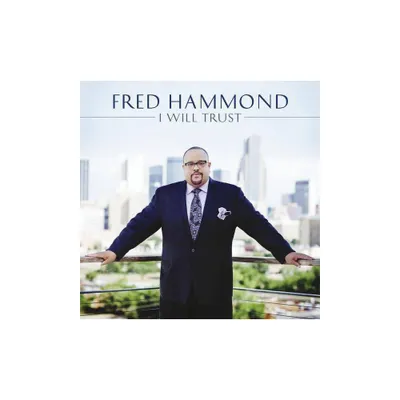 Fred Hammond - I Will Trust (CD)