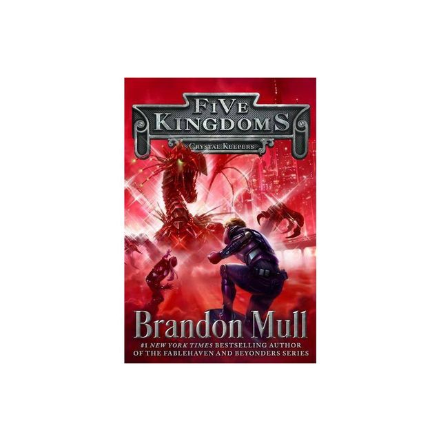 Crystal Keepers - (Five Kingdoms) by Brandon Mull (Paperback)