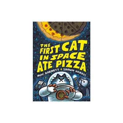 The First Cat in Space Ate Pizza