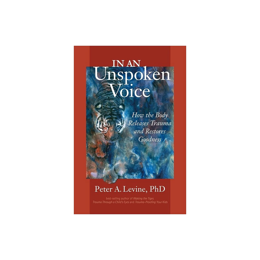 North Atlantic Books In an Unspoken Voice - by Peter A Levine (Paperback) |  The Market Place