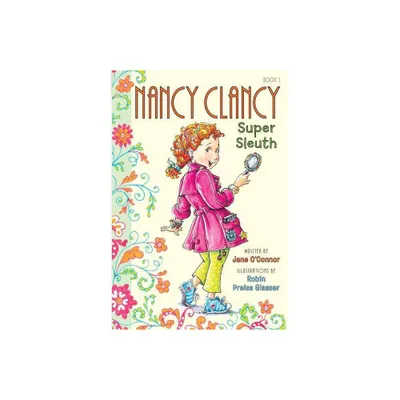 Nancy Clancy, Super Sleuth ( Fancy Nancy Chapter Books) (Hardcover) by Jane OConnor