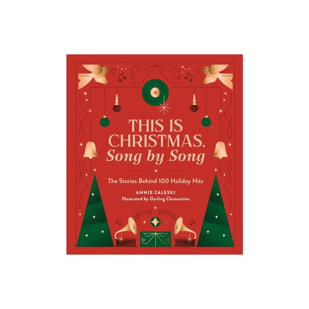 Running Press Adult This Is Christmas, Song by Song - by Annie Zaleski  (Hardcover) | The Market Place