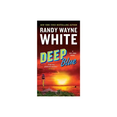 Deep Blue - (Doc Ford Novel) by Randy Wayne White (Paperback)