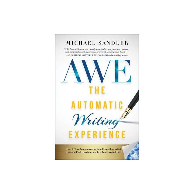 The Automatic Writing Experience (Awe) - by Michael Sandler (Paperback)