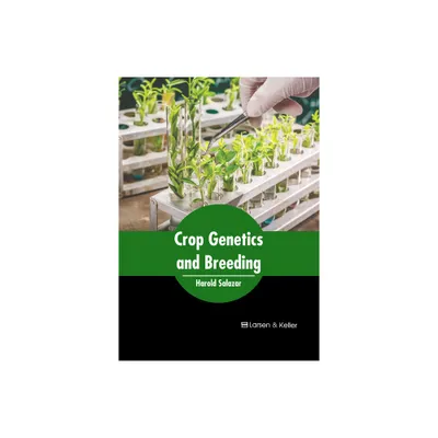 Crop Genetics and Breeding - by Harold Salazar (Hardcover)