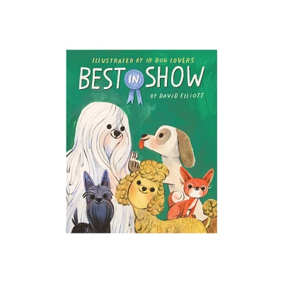 Best in Show - by David Elliott (Hardcover)