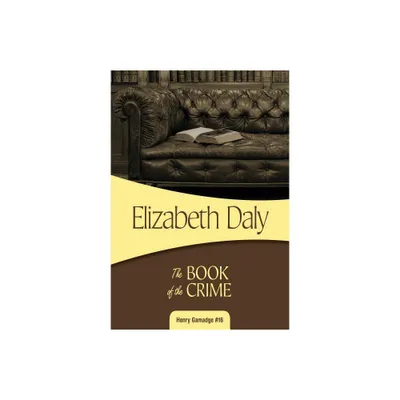 The Book of the Crime - (Henry Gamadge) by Elizabeth Daly (Paperback)