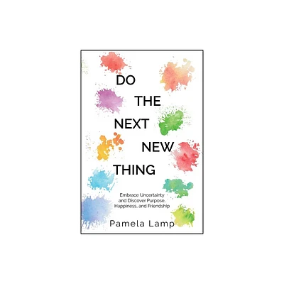 Do the Next New Thing - by Pamela Lamp (Paperback)