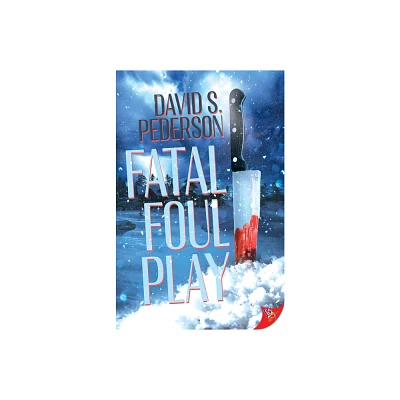 Fatal Foul Play - by David S Pederson (Paperback)