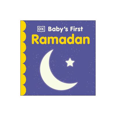 Babys First Ramadan - (Babys First Holidays) by DK (Board Book)