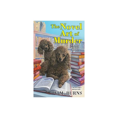 The Novel Art of Murder - (Mystery Bookshop) by V M Burns (Paperback)