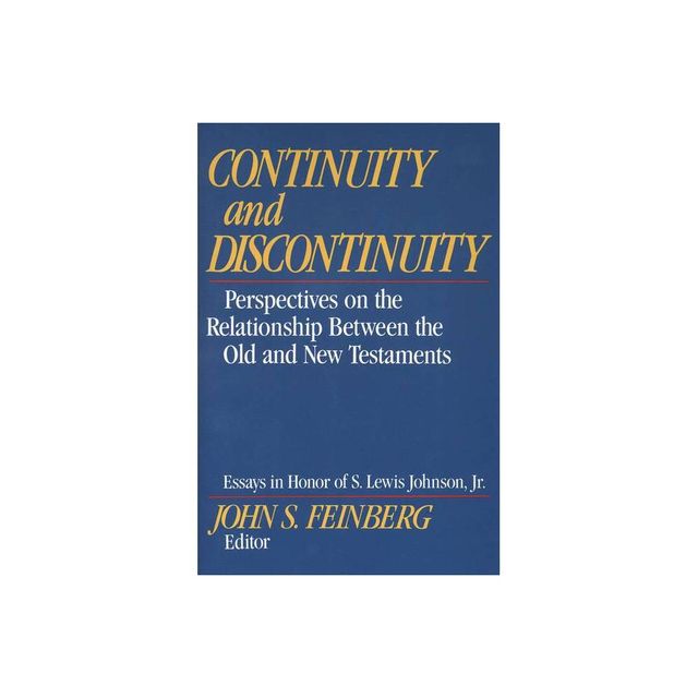 Continuity and Discontinuity - by John S Feinberg (Paperback)