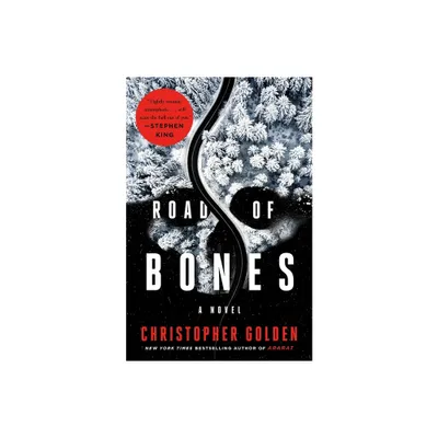 Road of Bones - by Christopher Golden (Paperback)