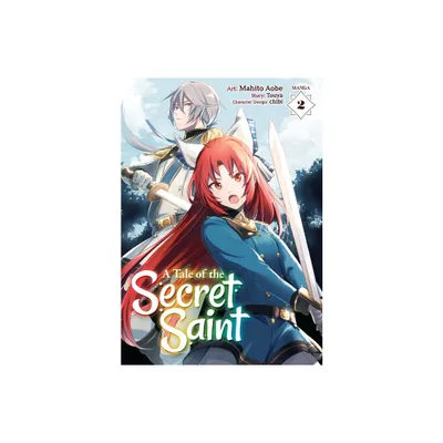 A Tale of the Secret Saint (Manga) Vol. 2 - by Touya (Paperback)