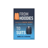 From Hoodies to Suits - by Annelise Osborne (Hardcover)