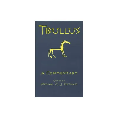 Tibullus - by Michael C J Putnam (Paperback)