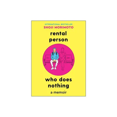 Rental Person Who Does Nothing - by Shoji Morimoto (Hardcover)