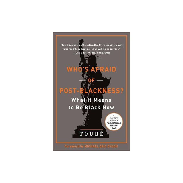 Whos Afraid of Post-Blackness? - by Tour (Paperback)