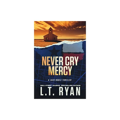 Never Cry Mercy - by L T Ryan (Paperback)