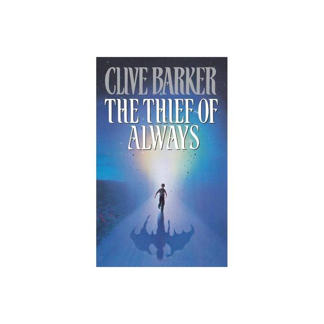 The Thief of Always - by Clive Barker (Paperback)