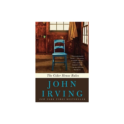 The Cider House Rules - by John Irving (Paperback)