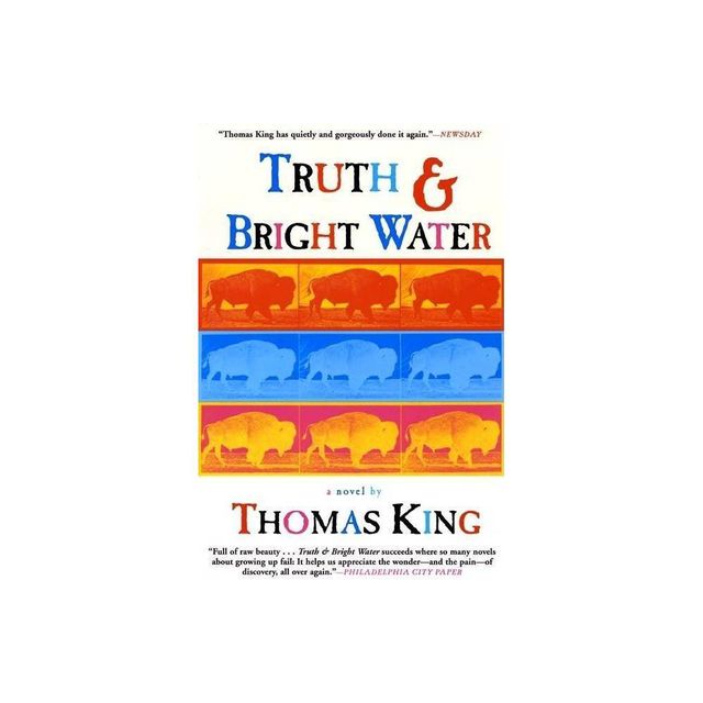 Truth and Bright Water - by Thomas King (Paperback)