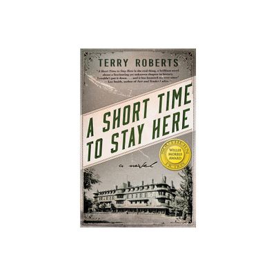 A Short Time to Stay Here - (Stephen Robbins Chronicles) 2nd Edition by Terry Roberts (Hardcover)