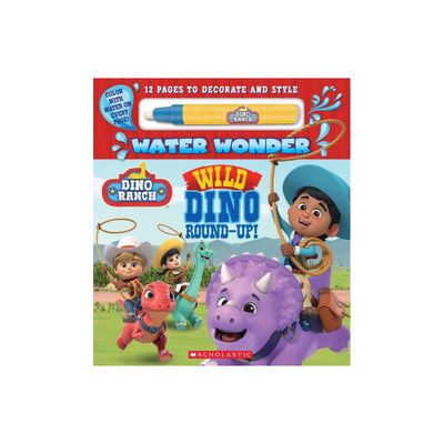 Wild Dino Round-Up! (a Dino Ranch Water Wonder Storybook) - by Terrance Crawford (Hardcover)