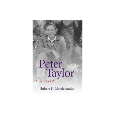 Peter Taylor - (Southern Literary Studies) by Hubert Horton McAlexander (Paperback)