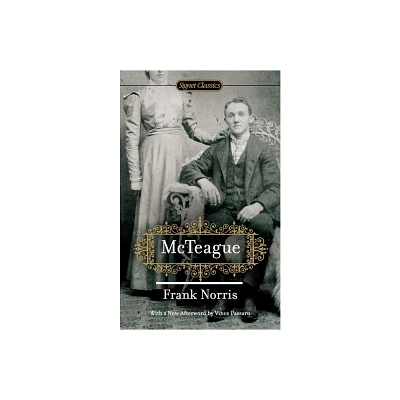 McTeague - (Signet Classics) by Frank Norris (Paperback)