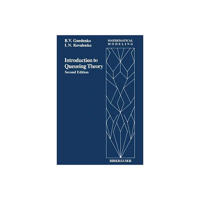 Introduction to Queuing Theory - (Mathematical Modeling) 2nd Edition by Gnedenko (Paperback)