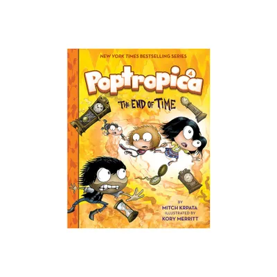 The End of Time (Poptropica Book 4) - by Mitch Krpata (Hardcover)