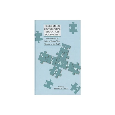 Redesigning Professional Education Doctorates - by Valerie A Storey (Hardcover)