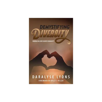 Demystifying Diversity - by Daralyse Lyons (Paperback)