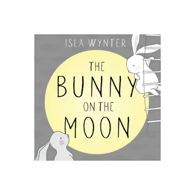 The Bunny on the Moon - by Isla Wynter (Paperback)